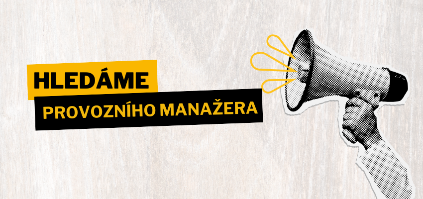 HLEDÁME provozního manažera